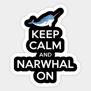 Keep Calm And Narwhal On Sticker